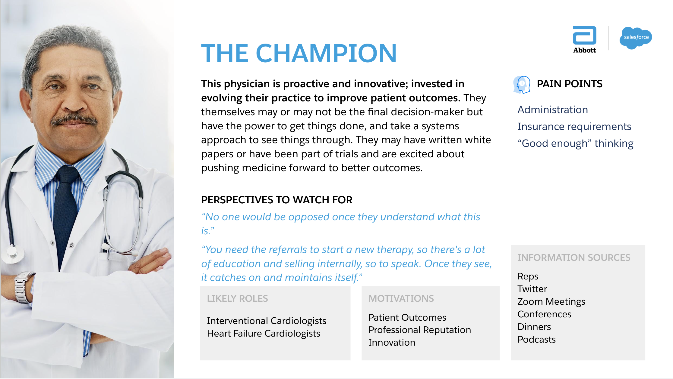 The Champion persona: a proactive, innovative physician invested in evolving practice to improve patient outcomes.